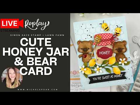 Simon Says Stamp Fable Sitting Bear Wafer Dies s1158 Always There Nichol Spohr 🍯 Cute Honey Jar & Bear Scene Card | Lawn Fawn Meets Simon Says Stamp