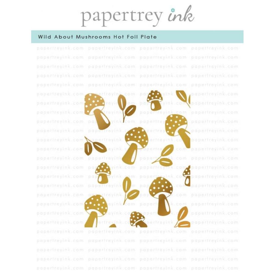 Papertrey Ink Wild About Mushrooms Hot Foil Plate ptif-0024