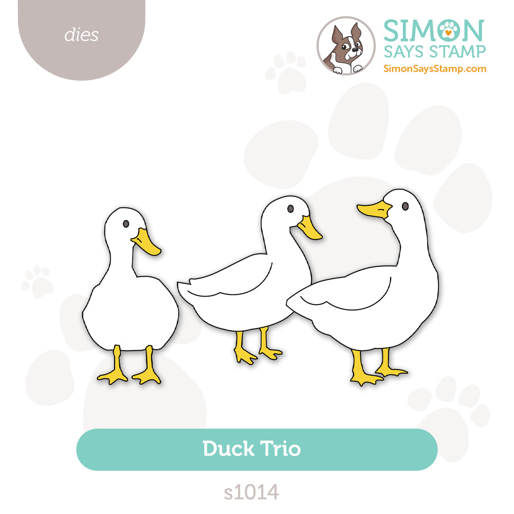 Simon Says Stamp Duck Trio Wafer Dies s1014 You Are My Favorite