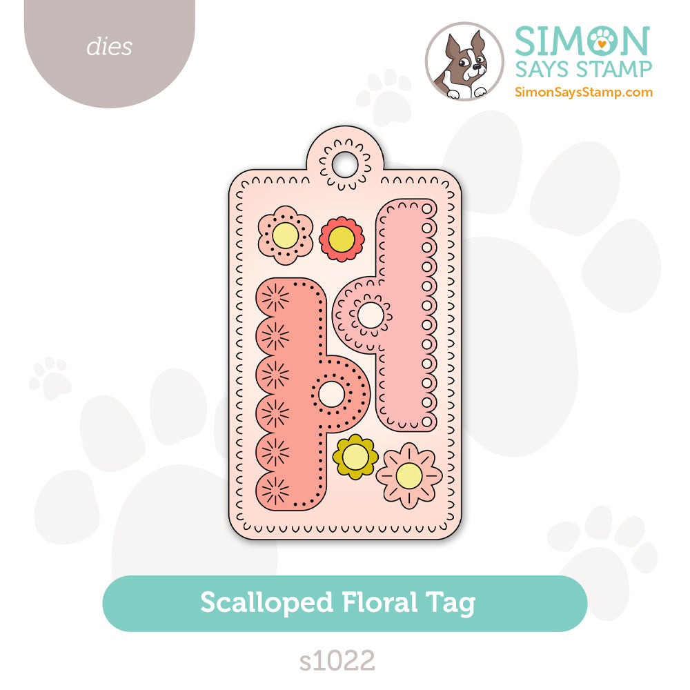 Simon Says Stamp Scalloped Floral Tag Wafer Dies s1022 You Are My Favorite