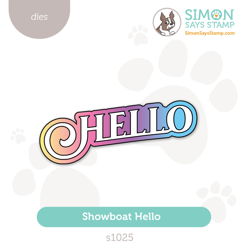 Simon Says Stamp Showboat Hello Wafer Dies s1025 Friend Like You