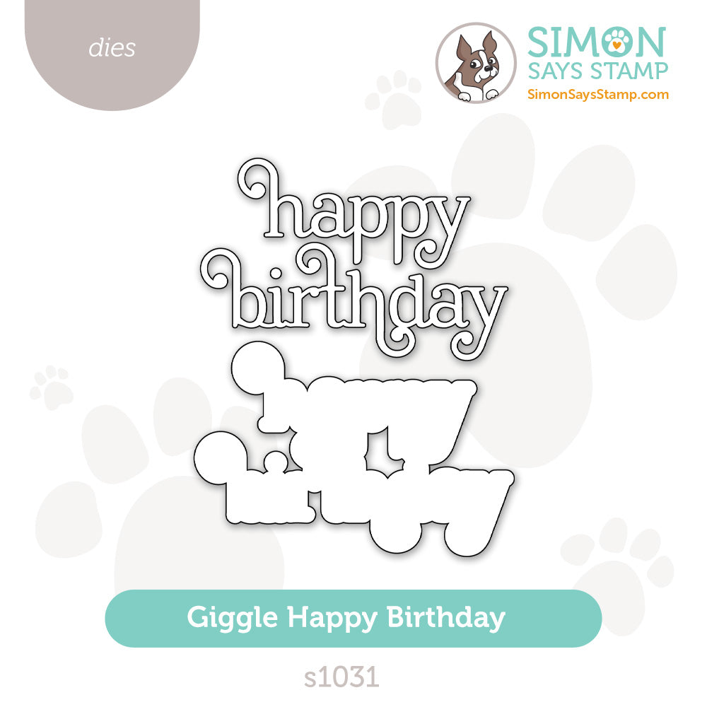Simon Says Stamp Giggle Happy Birthday Wafer Dies s1031 Moments in Time