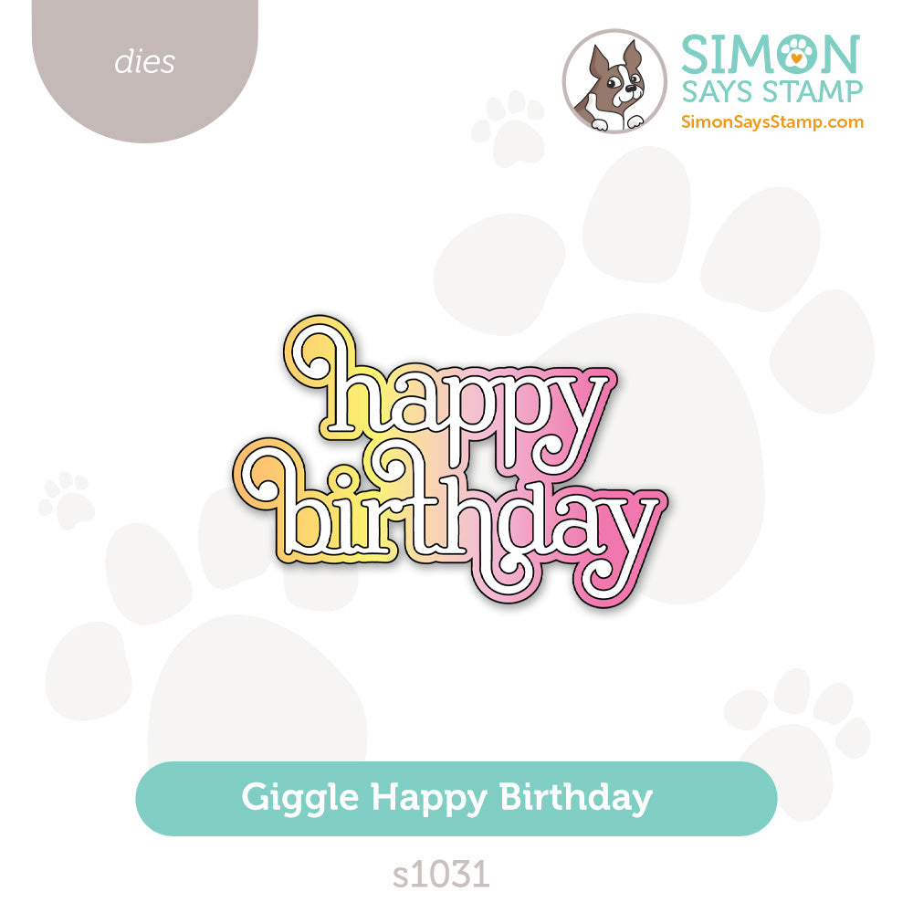 Simon Says Stamp Giggle Happy Birthday Wafer Dies s1031 Moments in Time