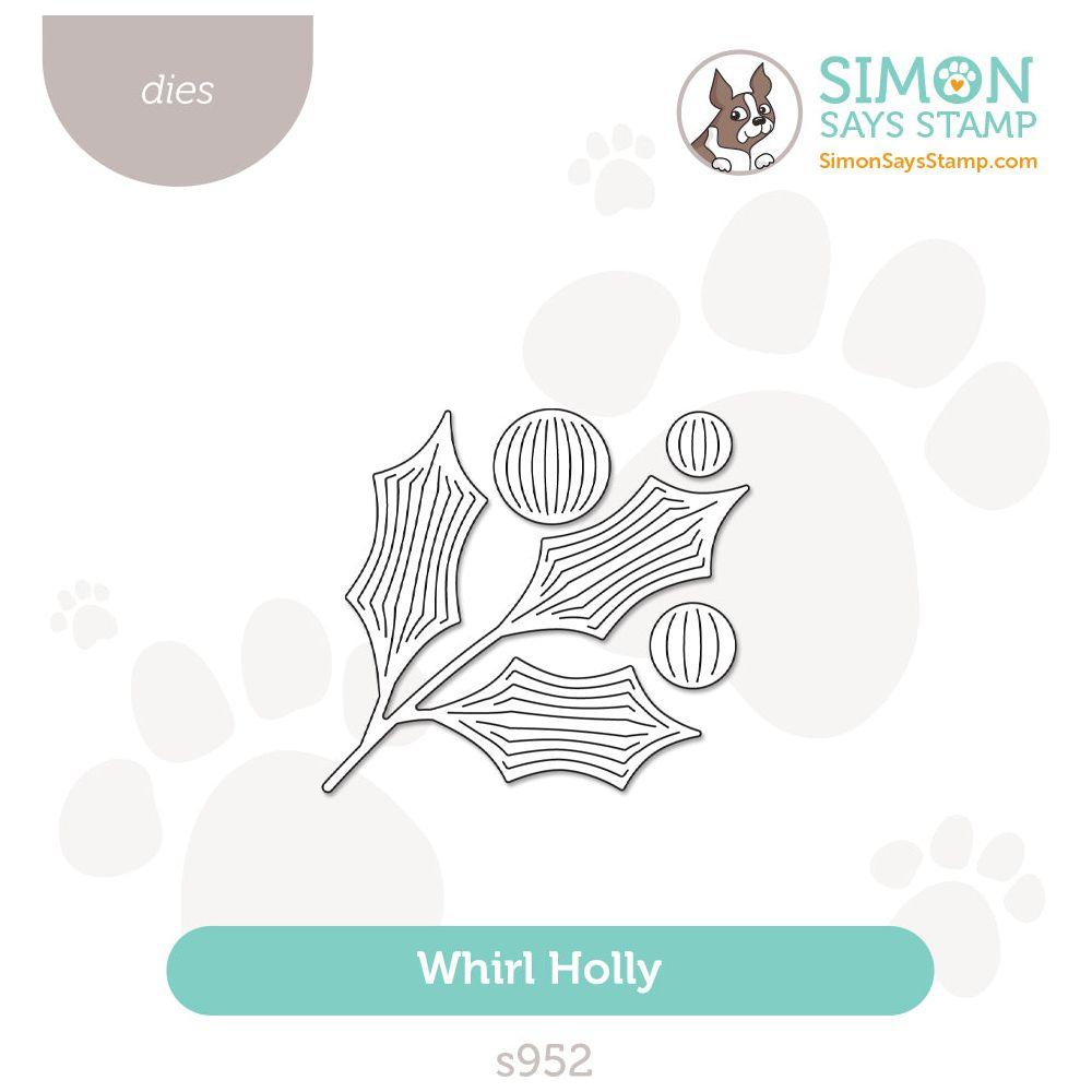 Simon Says Stamp Whirl Holly Wafer Die s952 Festive Fun