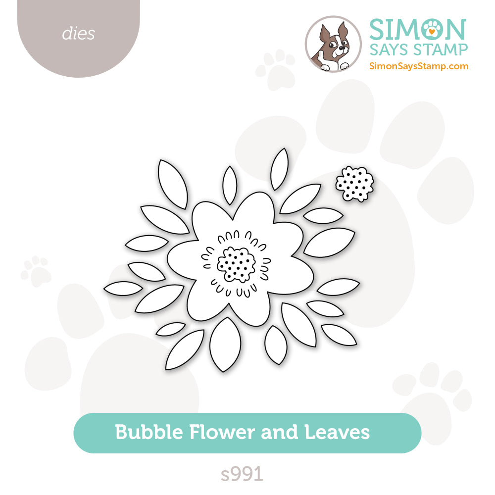 Simon Says Stamp Bubble Flower and Leaves Wafer Dies s991 You Are My Favorite