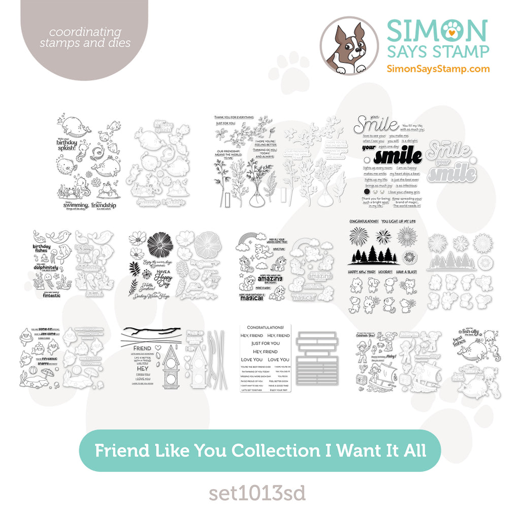 Simon Says Stamp Friend Like You Collection I Want It All Stamps and Coordinating Dies set1013sd
