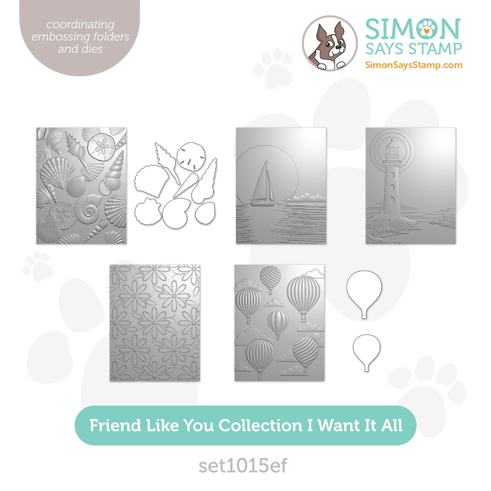 Simon Says Stamp Friend Like You Collection I Want It All Embossing Folders set1015ef