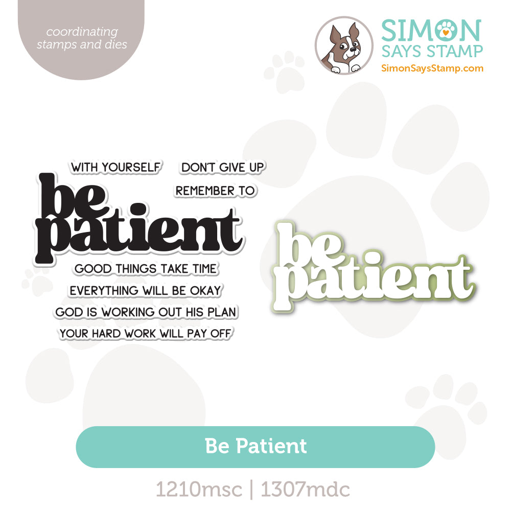 Simon Says Stamps and Dies Be Patient set1044bp STAMPtember