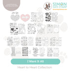 Simon Says Stamp Heart to Heart Collection I Want It All Stamps And Coordinating Dies set1162sd