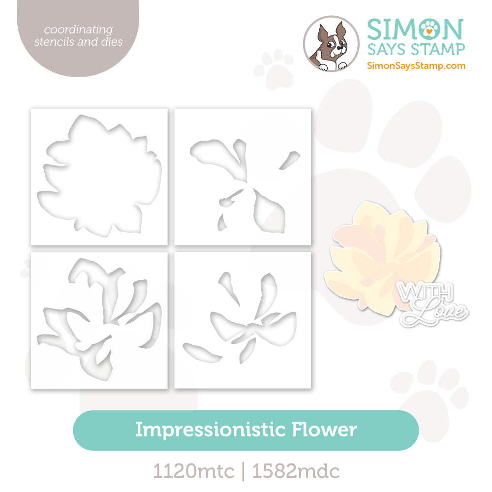 Simon Says Stamp Stencils and Dies Impressionistic Flower set1191if In My Heart