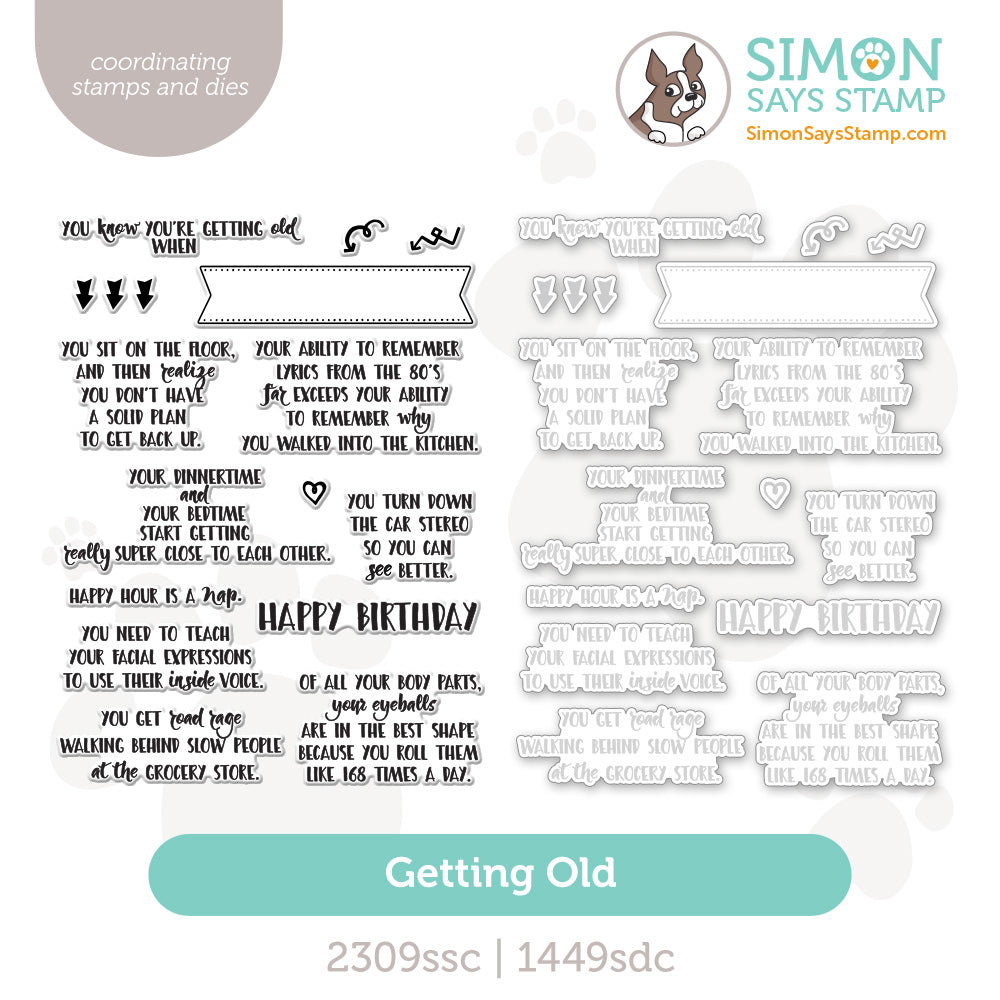 Simon Says Stamps and Dies Getting Old set1198go In My Heart