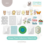 Simon Says Stamp Always There Collection I Want It All Stand Alone Dies set1254sa
