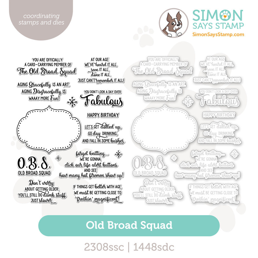 Simon Says Stamps and Dies Old Broad Squad set1267ob Shine On