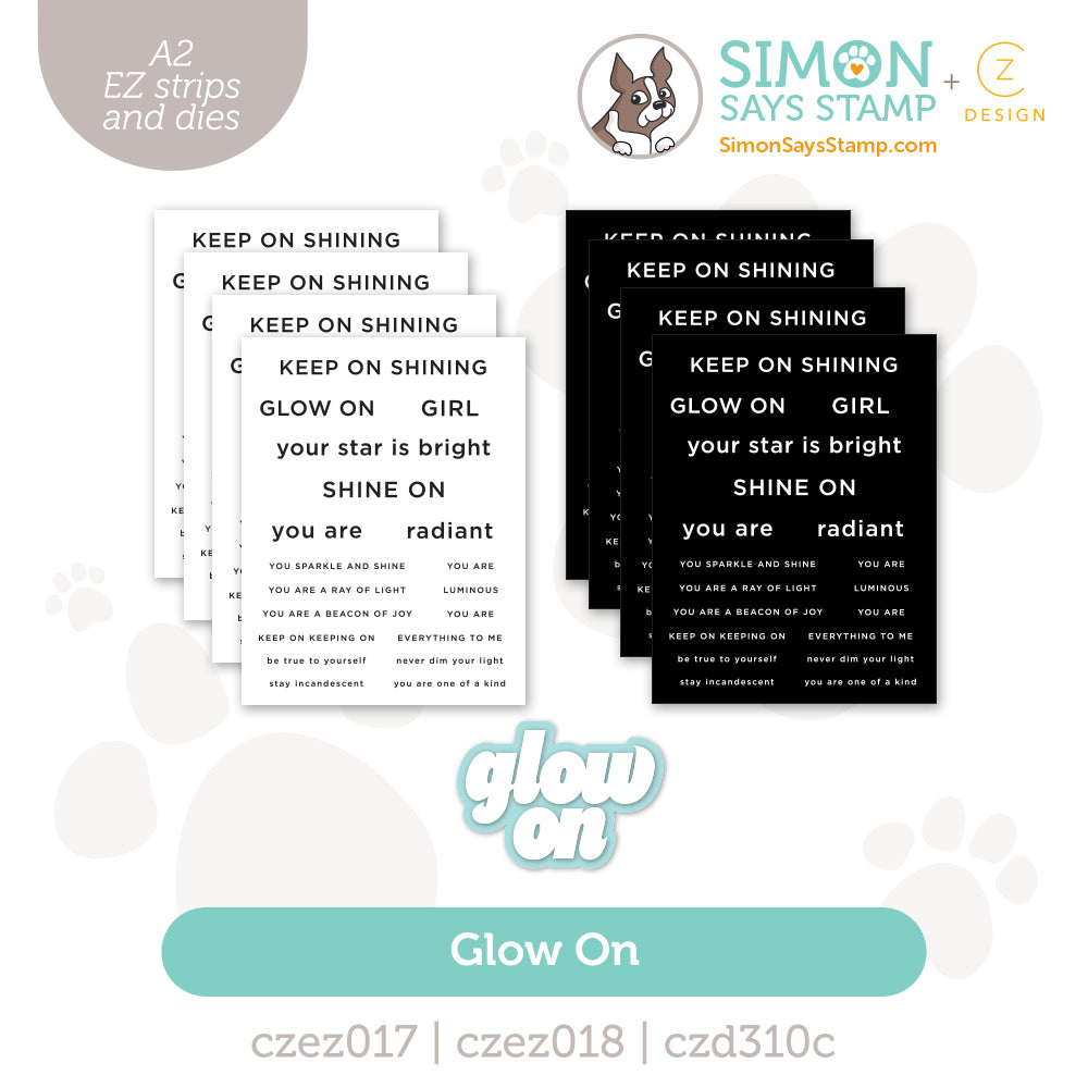 CZ Design EZ Strips and Die Glow On Bundle set1272go Shine On