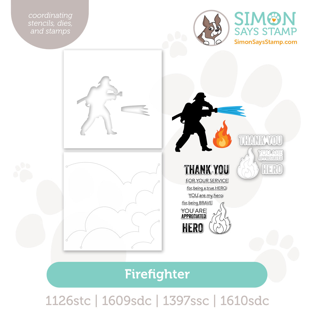 Simon Says Stamps Dies and Stencil Firefighter set1280ff Shine On