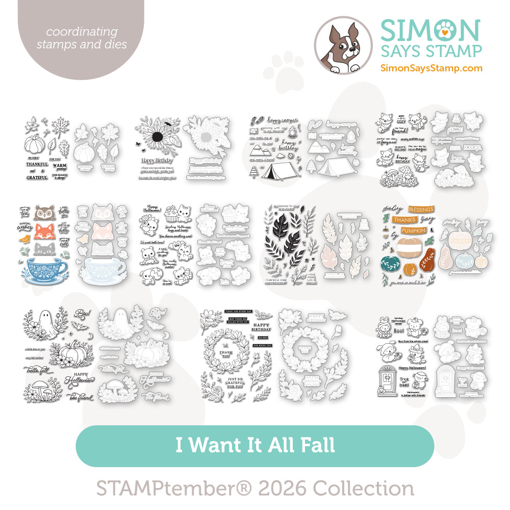 Simon Says Stamp Stamptember Stamps and Coordinating Dies I Want It All Fall set1355sdh