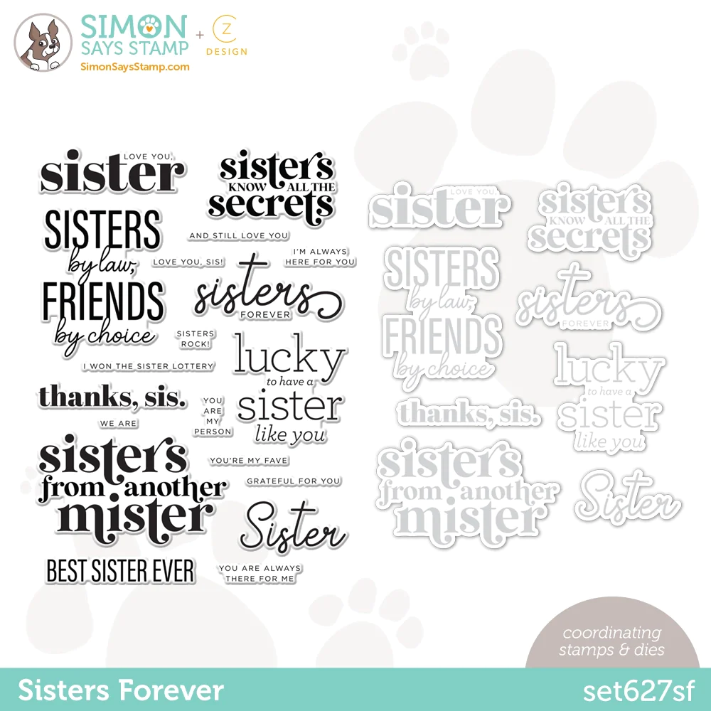 CZ Design Stamps and Dies Sisters Forever set627sf Beautiful Days