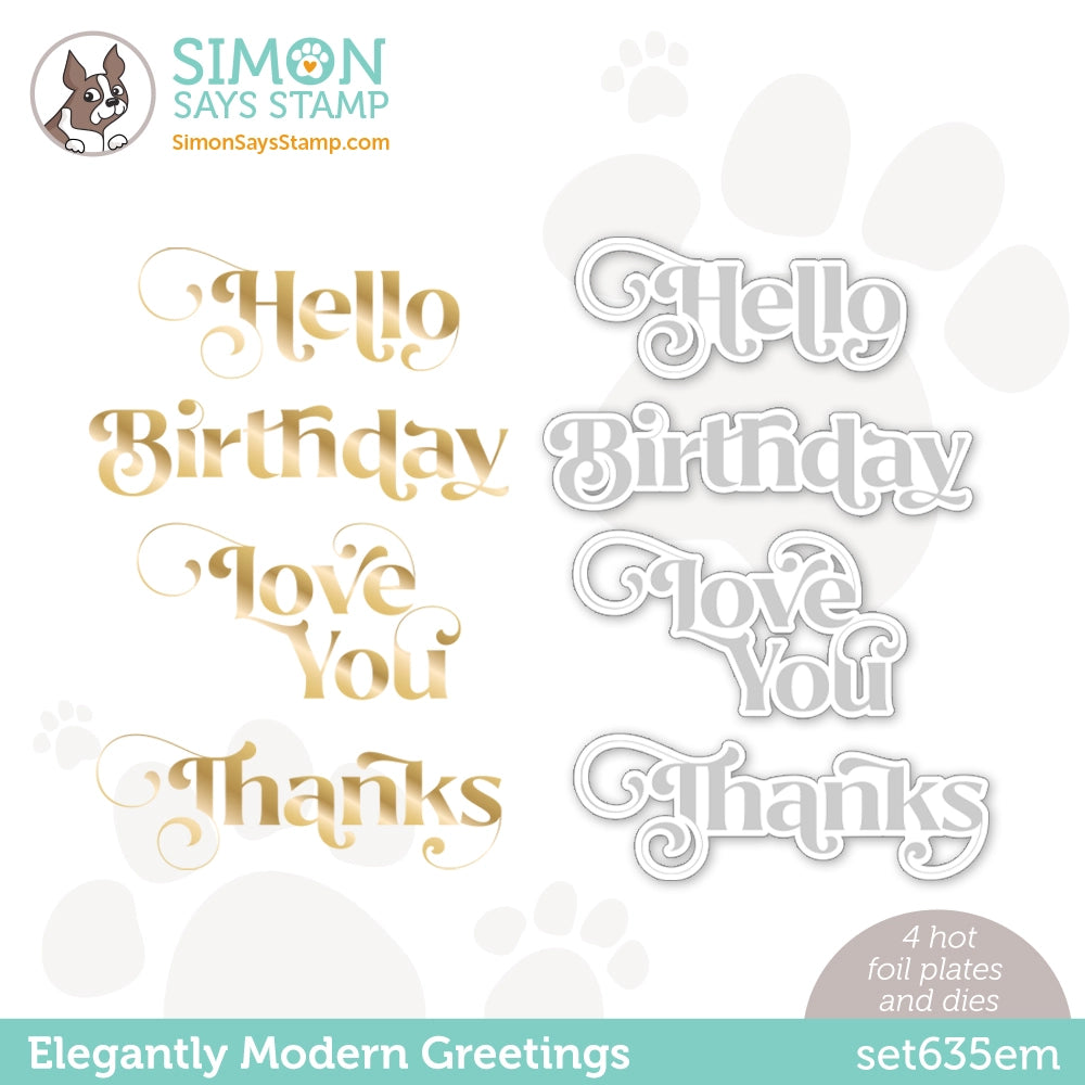 Simon Says Stamp Elegantly Modern Greetings Hot Foil Plate and Dies set635em Dear Friend