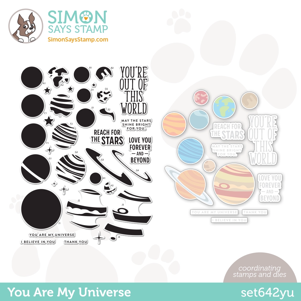 Simon Says Stamps and Dies You Are My Universe set642yu Out Of This World