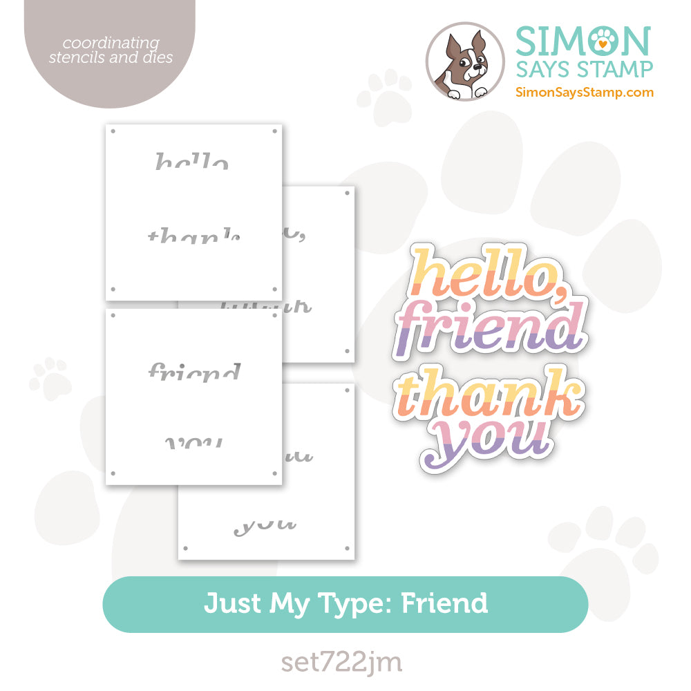 Simon Says Stencils And Dies Just My Type Friend