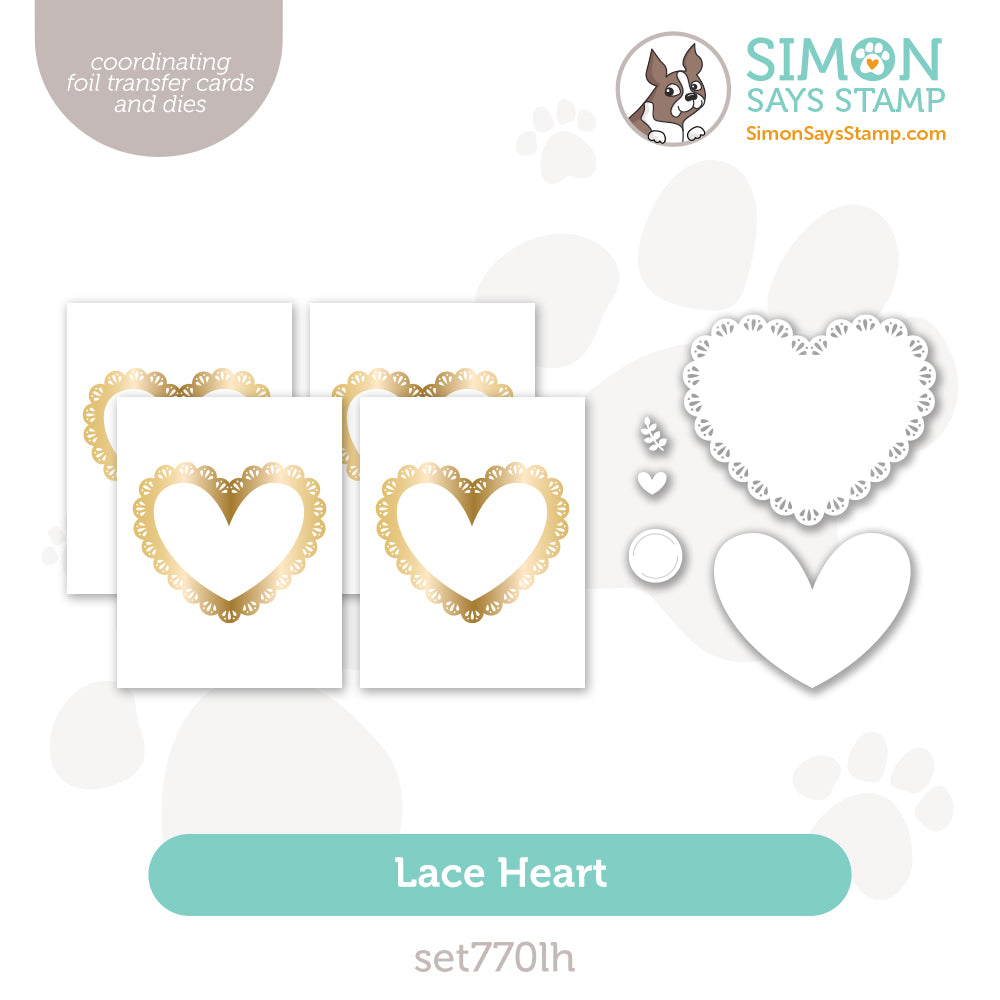 Simon Says Stamp Foil Transfer Cards and Dies Lace Heart set770lh Celebrate