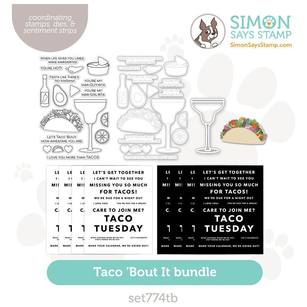 Simon Says Stamps Dies And Sentiment Strips Taco Bout It set774tb Celebrate