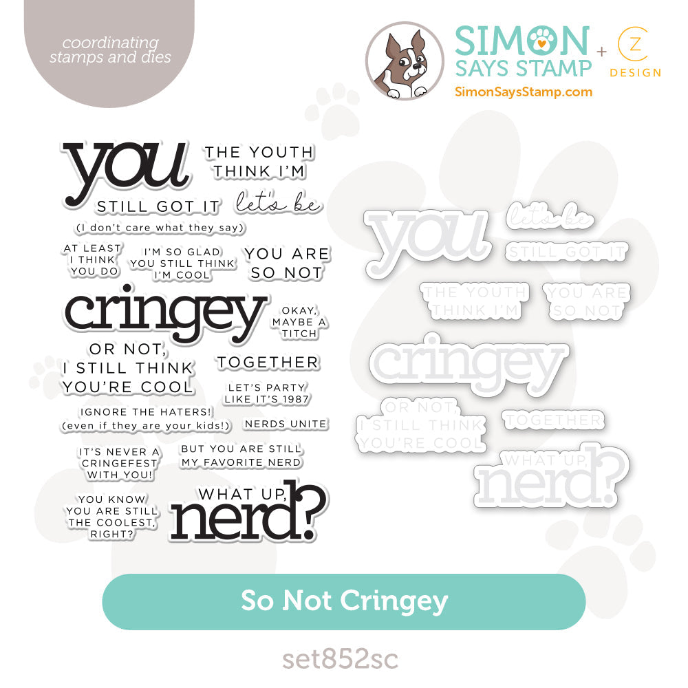 CZ Design Stamps And Dies So Not Cringey set852sc Stamptember