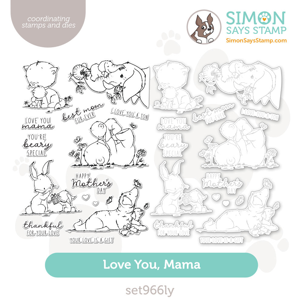 Simon Says Stamps and Dies Love You Mama set966ly You Are My Favorite