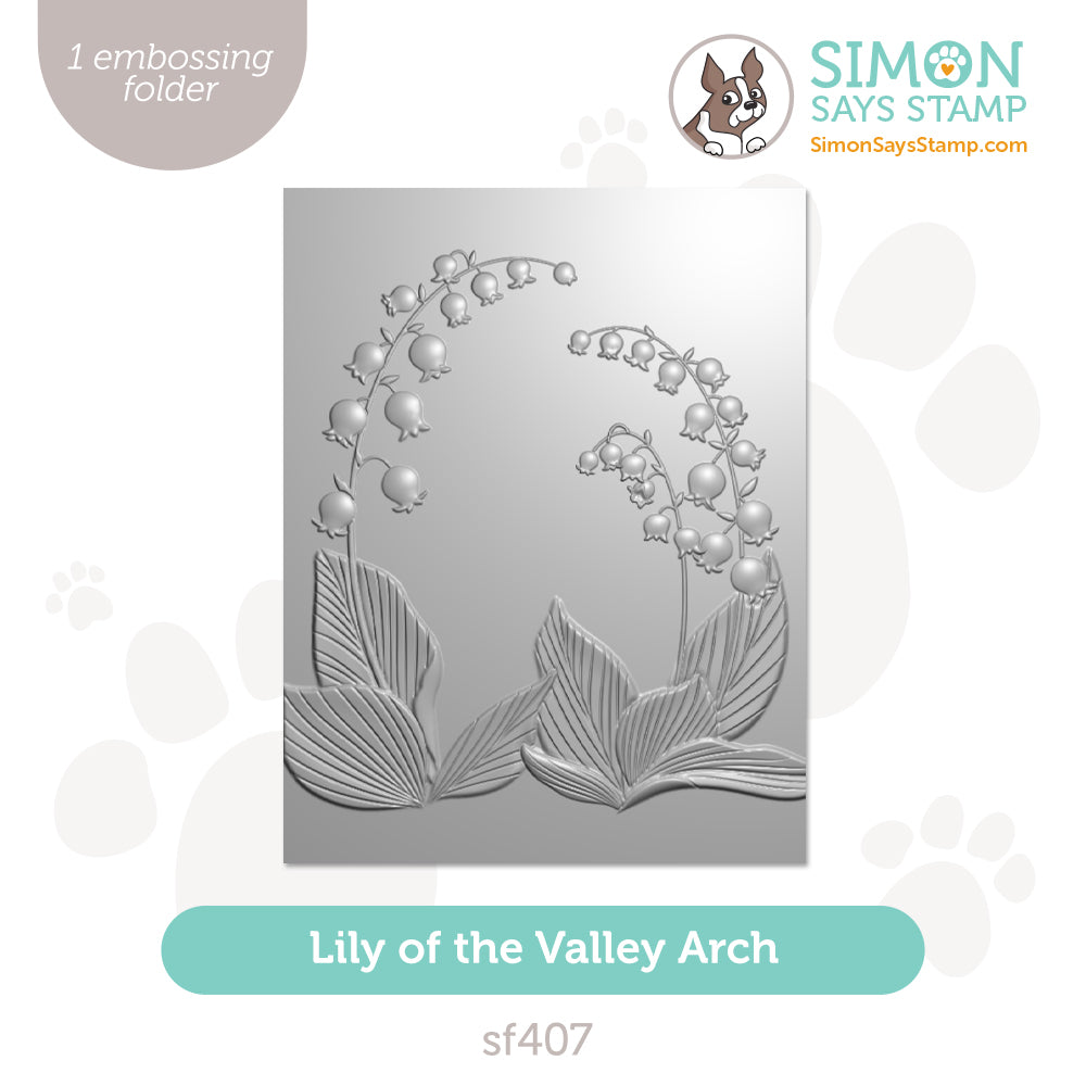 Simon Says Stamp Embossing Folder Lily Of The Valley Arch sf407 Be Bold