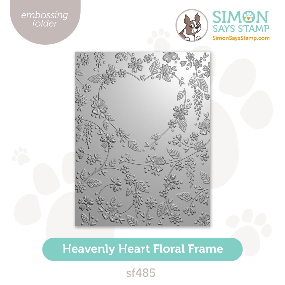 Simon Says Stamp Embossing Folder Heavenly Heart Floral Frame sf485 You Are My Favorite
