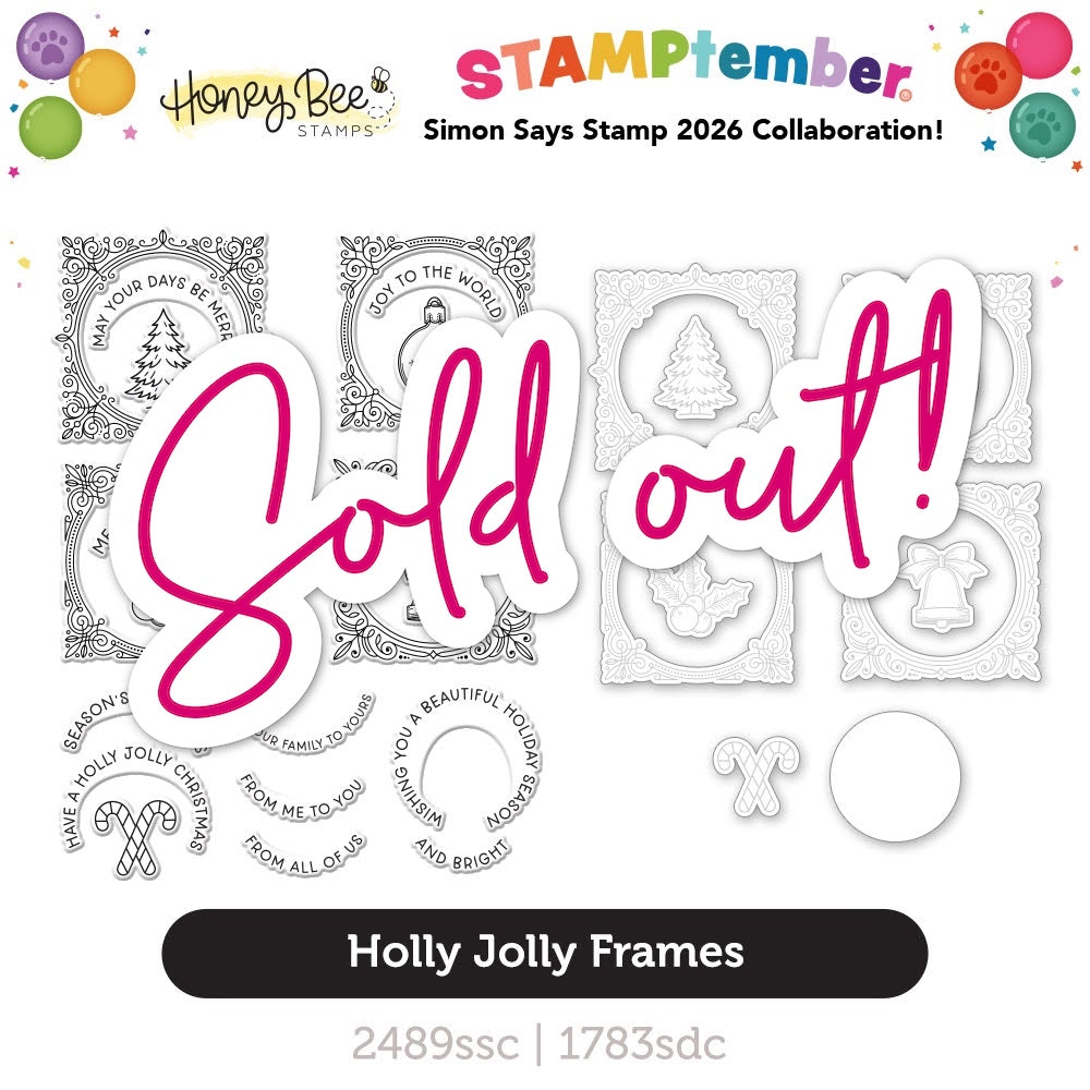 Honey Bee Holly Jolly Frames STAMPtember Exclusive Stamps and Dies sold out