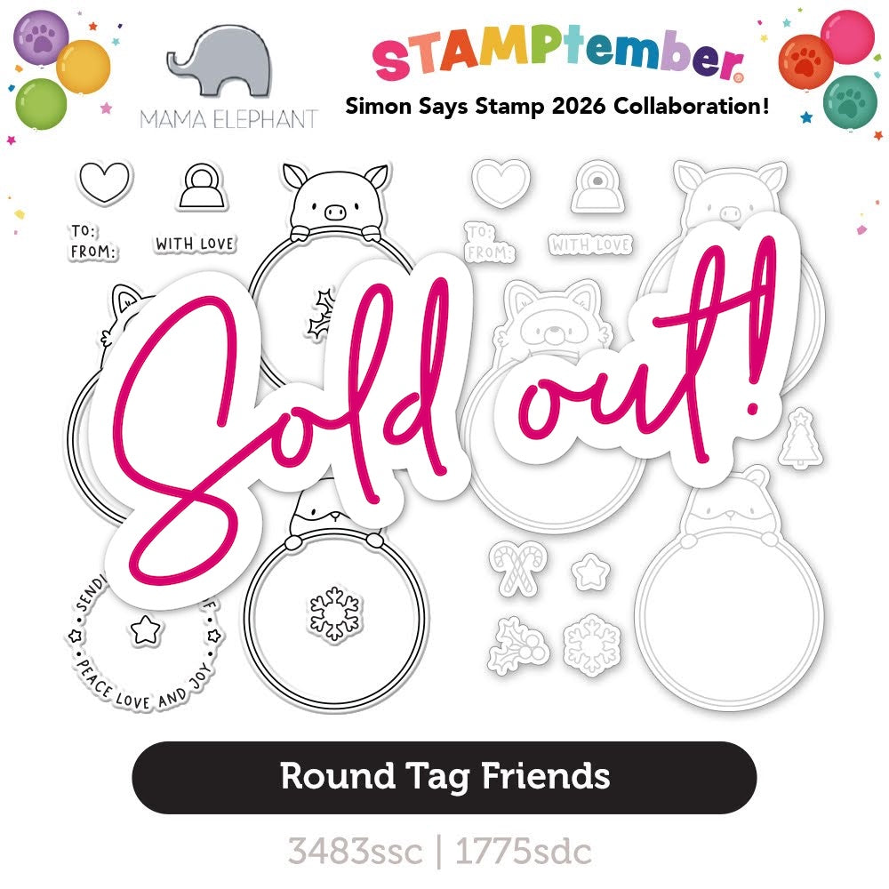 Mama Elephant Round Tag Friends STAMPtember Exclusive Stamps And Dies sold out