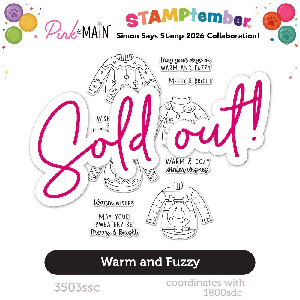 Pink and Main Warm and Fuzzy STAMPtember Exclusive Stamps 3503ssc sold out