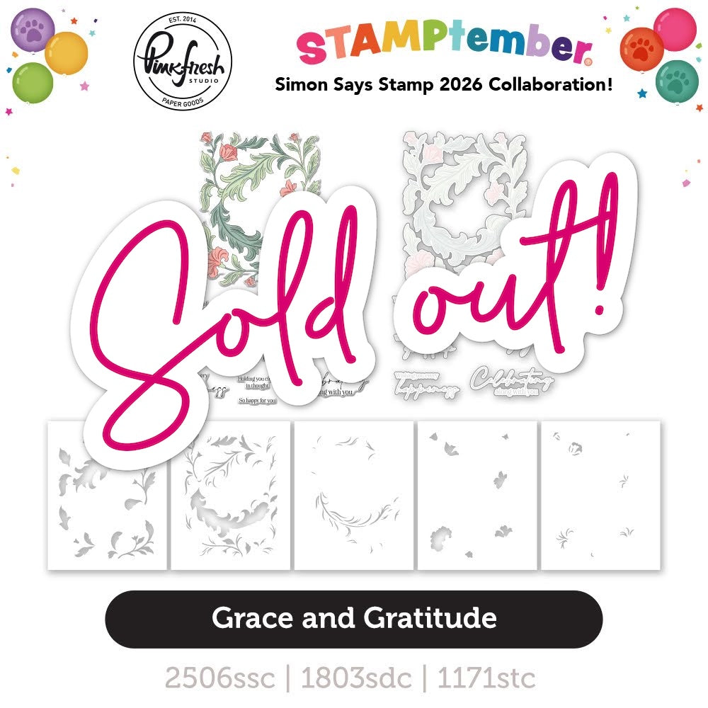Pinkfresh Studio Grace and Gratitude STAMPtember Exclusive Stamps Dies and Stencils sold out