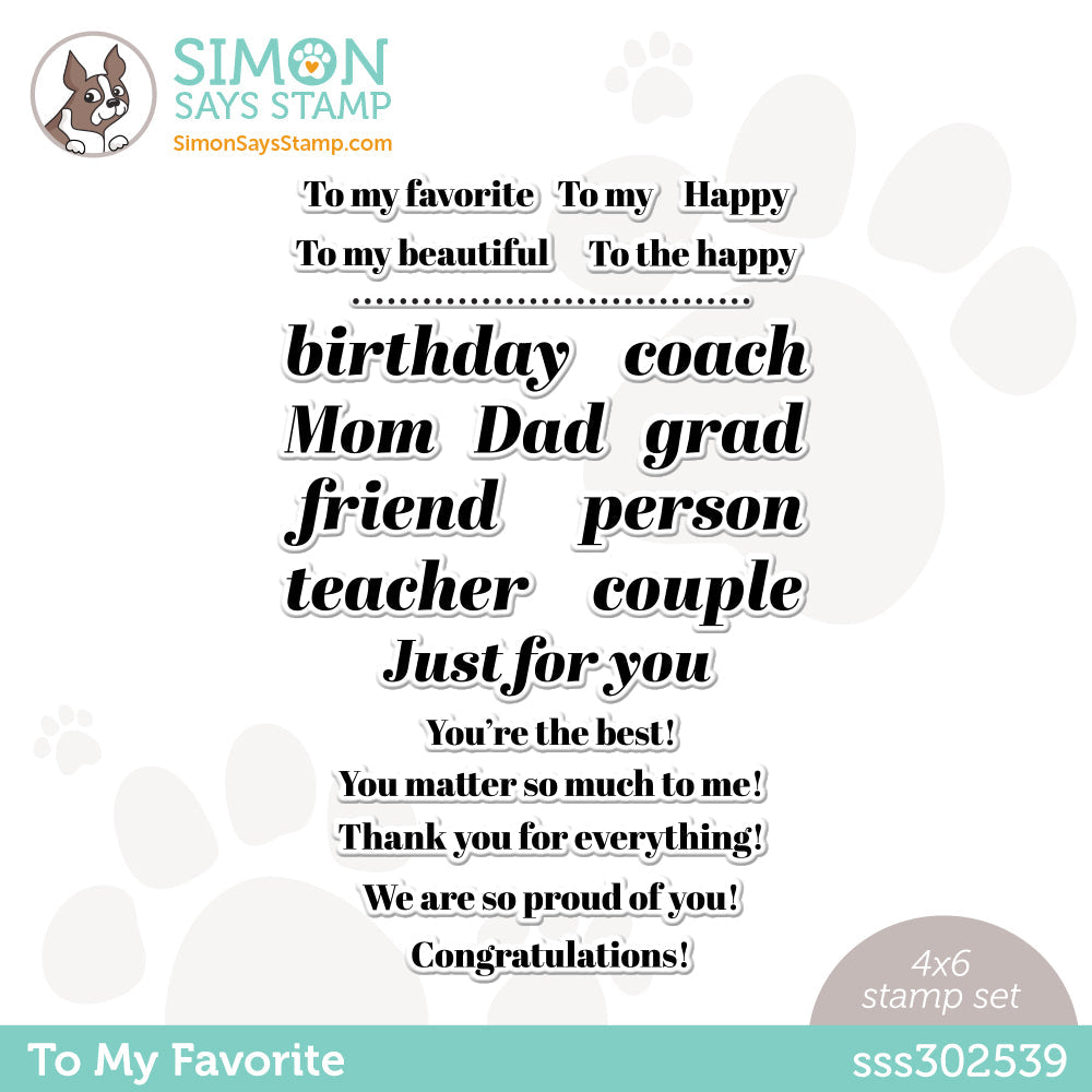 Simon Says Clear Stamps TO MY FAVORITE sss302539 *