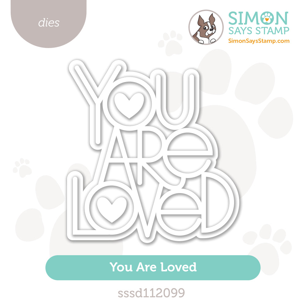 Simon Says Stamp You are Loved Wafer Dies sssd112099