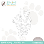 Simon Says Stamp SOME BUNNY LOVES YOU Wafer Dies sssd112452c
