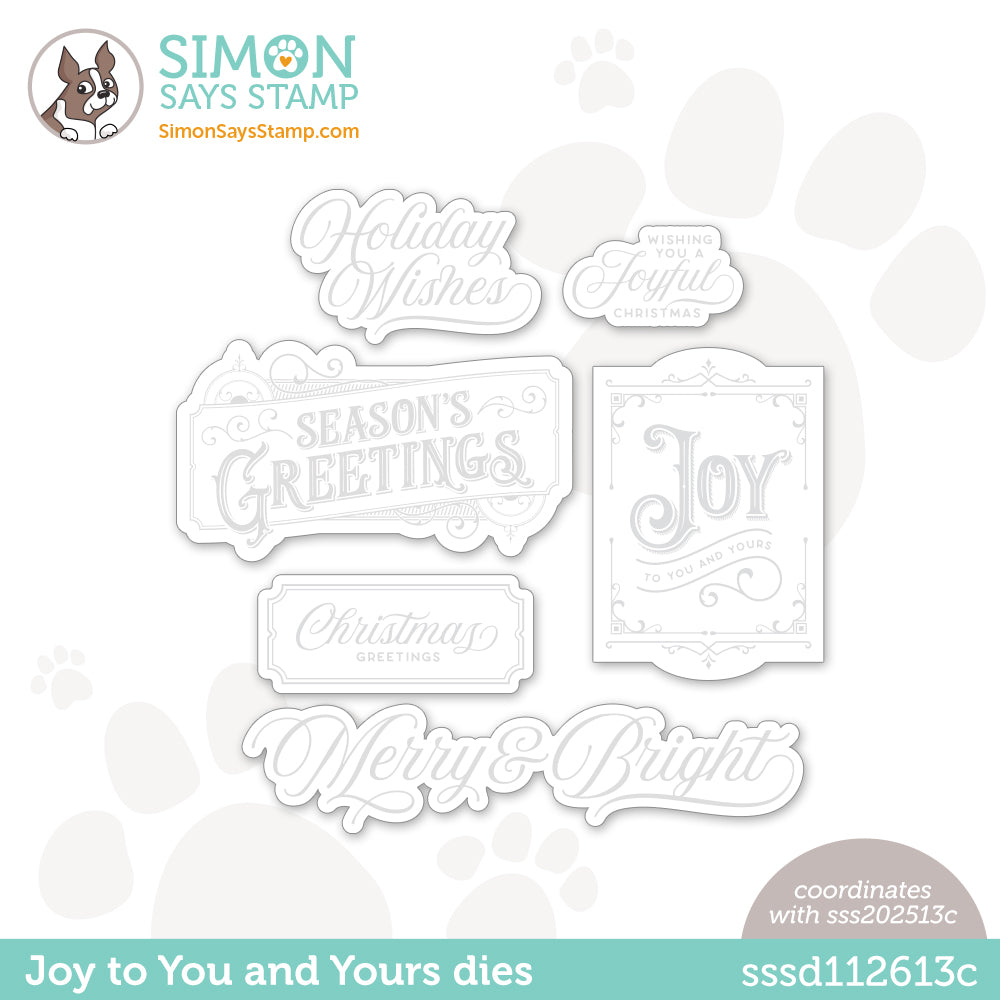 Simon Says Stamp JOY TO YOU AND YOURS Wafer Dies sssd112613c