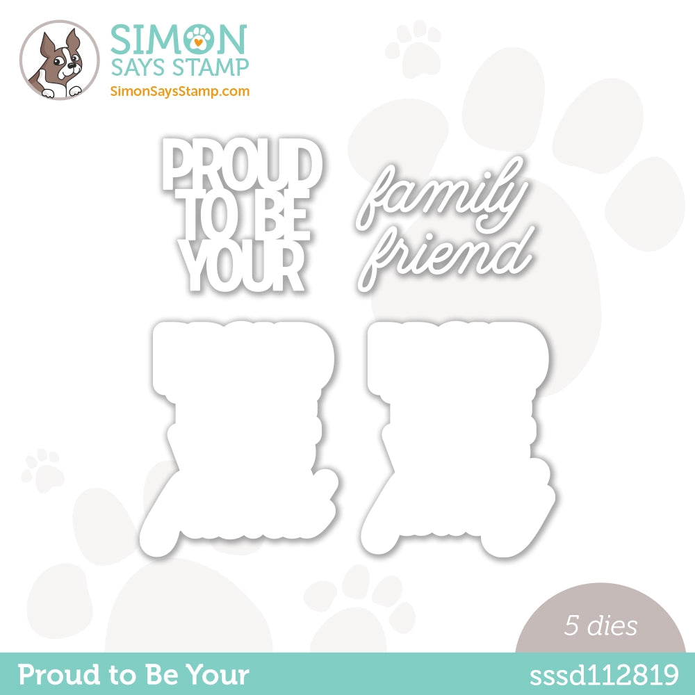 Simon Says Stamp Proud To Be Your Wafer Dies sssd112819 Dear Friend