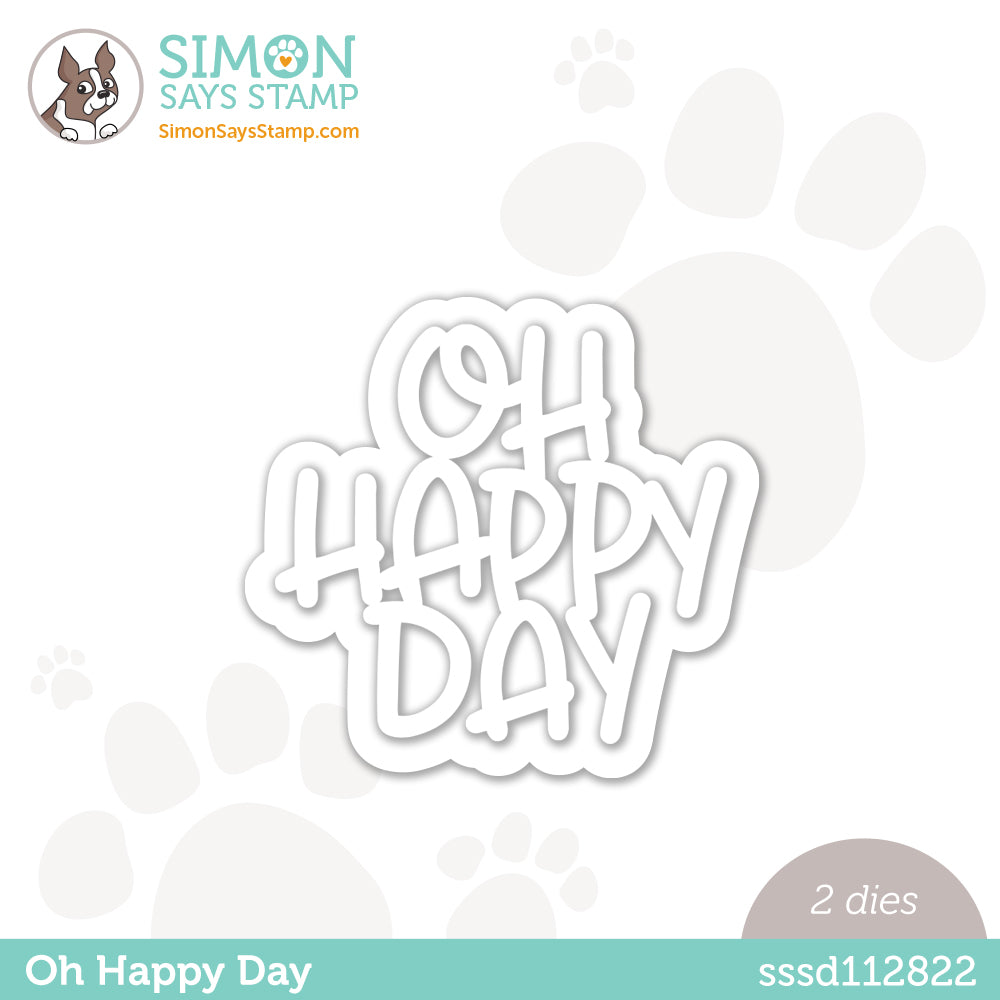Simon Says Stamp Oh Happy Day Wafer Dies sssd112822 Out Of This World