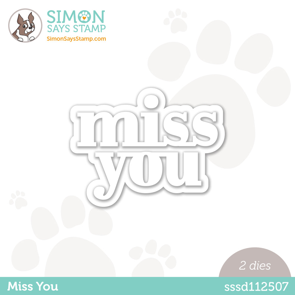 Simon Says Stamp MISS YOU Wafer Dies sssd212507