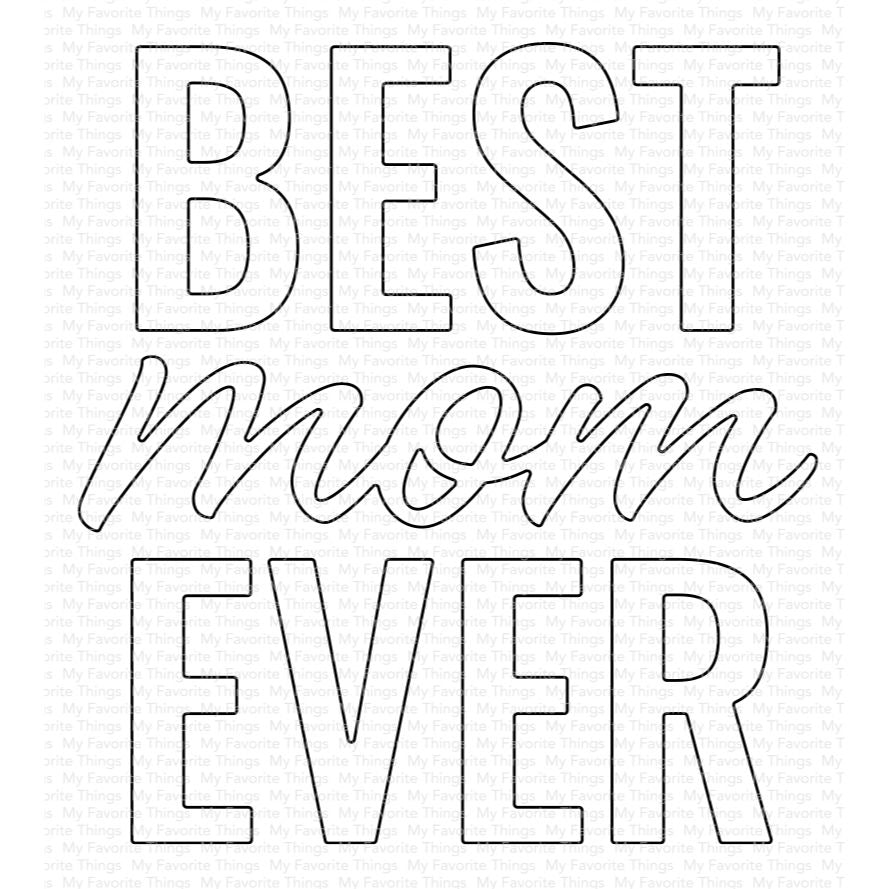 My Favorite Things Best Mom Ever Die Die-Namics mft2772