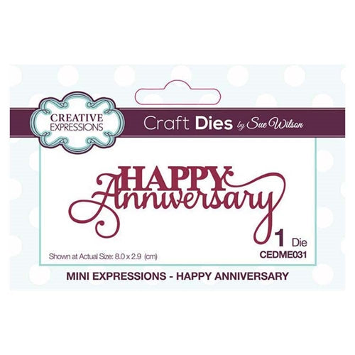 Simon Says Stamp! Creative Expressions HAPPY ANNIVERSARY Sue Wilson Mini Expressions Die Set cedme031