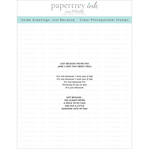 Simon Says Stamp! Papertrey Ink INSIDE GREETINGS JUST BECAUSE Clear Stamps 1184