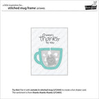 Simon Says Stamp! Lawn Fawn STITCHED MUG FRAME Die Cuts lf2445