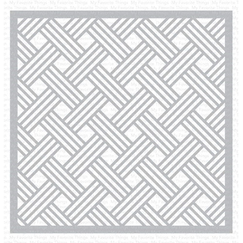 Simon Says Stamp! My Favorite Things BASKET WEAVE Stencil st152