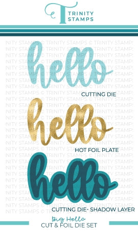 Simon Says Stamp! Trinity Stamps BIG HELLO Cut and Hot Foil Die Set tmd083