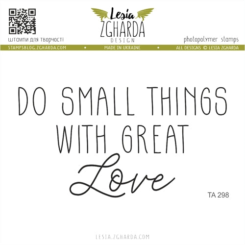 Simon Says Stamp! Lesia Zgharda DO SMALL THINGS WITH GREAT LOVE Clear Stamp Set ta298