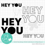 Simon Says Stamp! Ink Blot Shop Clear Stamp Set GIANT HEY YOU inbl115*