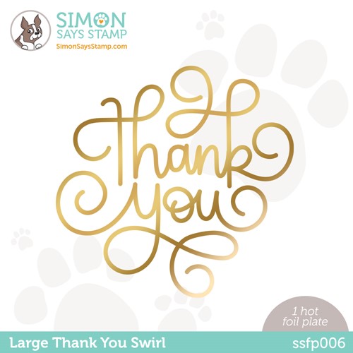 Simon Says Stamp! Simon Says Stamp LARGE THANK YOU SWIRL Hot Foil Plate ssfp006
